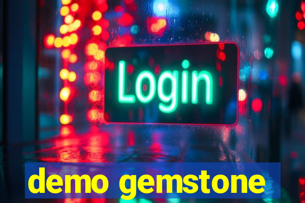 demo gemstone